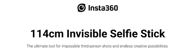 INSTA 360 Invisible Selfie Stick (114cm)